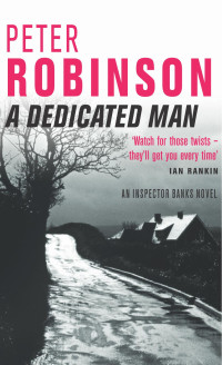 Peter Robinson — DCI Banks 02 A Dedicated Man