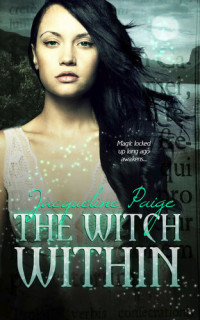 Jacqueline Paige — The Witch Within: Ancestor’s Enchantment Trilogy #1