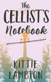 Kittie Lambton — The Cellist's Notebook