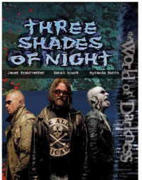  Janet Trautvetter, Sarah Roark, Myranda Sarro — Three Shades of Night