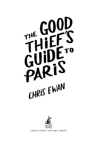 Ewan Chris — The Good Thief's Guide to Paris