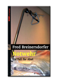 Breinersdorfer Fred — Notwehr