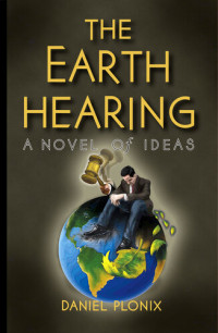 Daniel Plonix — The Earth Hearing