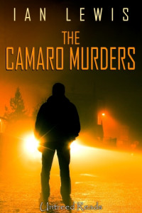 Lewis Ian — The Camaro Murders
