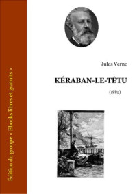 Jules Verne — Keraban Le Têtu