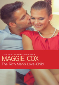 Maggie Cox — The Rich Man's Love-Child