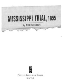 Crowe Chris — Mississippi Trial, 1955