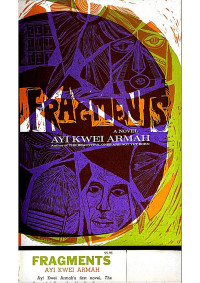 Ayi Kwei Armah — Fragments : a novel
