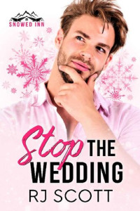 RJ Scott — Stop The Wedding