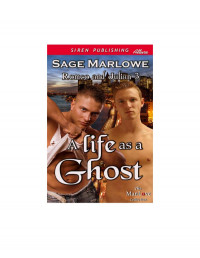 Marlowe Sage — Life as a Ghost