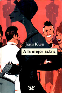 John Kane — A la mejor actriz