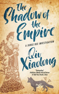 Xiaolong Qiu — The Shadow of the Empire