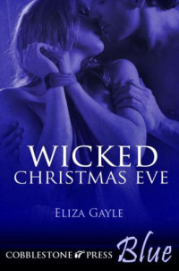 Gayle Eliza — Wicked Christmas Eve