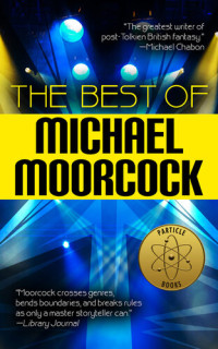 Michael Moorcock — The Best of Michael Moorcock