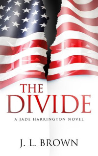 J. L. Brown — The Divide