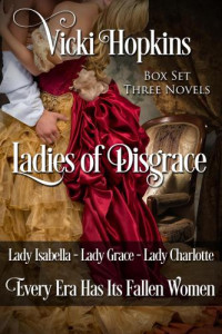 Hopkins Vicki — Lady Isabella; Lady Grace; Lady Charlotte