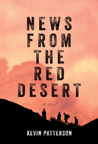 Patterson Kevin — News From the Red Desert