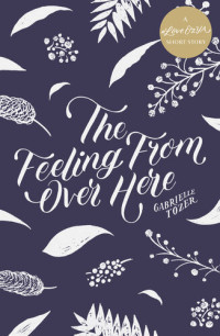 Gabrielle Tozer — The Feeling from Over Here