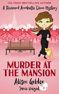 Golden Alison — Murder at the Mansion