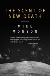 Mike Monson — The Scent of New Death