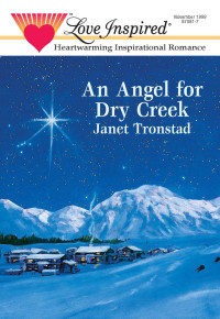 Janet Tronstad — An Angel for Dry Creek