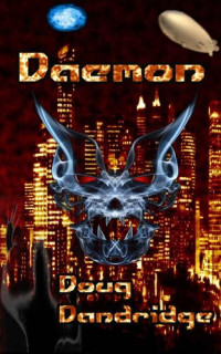 Doug Dandridge — Daemon, A Steampunk Fantasy