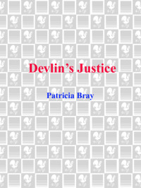 Bray Patricia — Devlin's Justice
