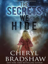 Cheryl Bradshaw — The Secrets We Hide
