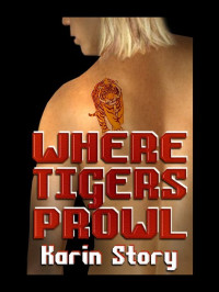 Story Karin — Where Tigers Prowl