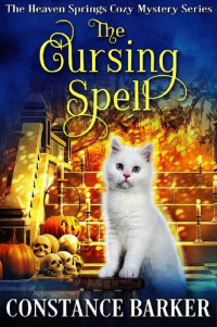 Constance Barker — Heaven Springs 04.0 - The Cursing Spell 