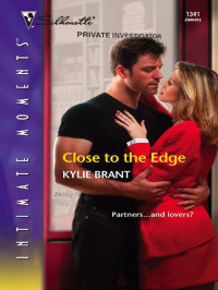 Kylie Brant — Close to the Edge