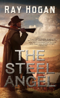 Ray Hogan — The Steel Angel