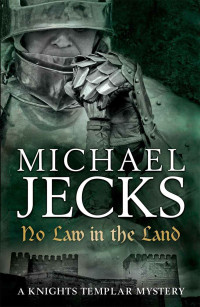 Jecks Michael — No Law in the Land