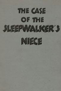 Gardner, Erle Stanley — The Case of the Sleepwalker's Niece