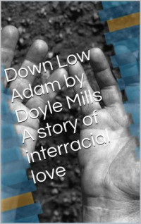 Mills Doyle — Down Low Adam