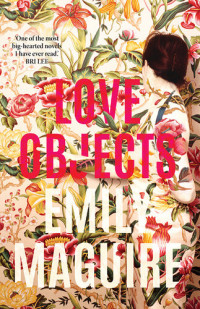 Emily Maguire — Love Objects