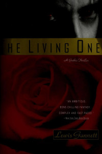Gannett Lewis — The Living One: A Gothic Thriller