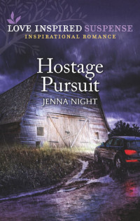 Jenna Night — Hostage Pursuit