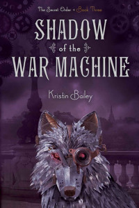 Bailey Kristin — Shadow of the War Machine