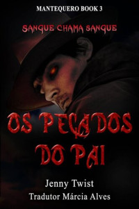 Jenny Twist — Os Pecados Do Pai