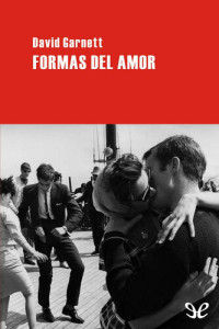 David Garnett — Formas del amor