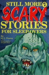 Querida Lee Pearce — Even More Scary Stories for Sleep-Overs
