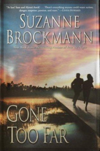 Brockmann Suzanne — Gone Too Far