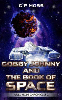 Moss, G P — Gobby Johnny and The Book of Space