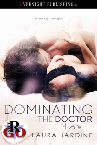 Jardine Laura — Dominating the Doctor (Romance on the Go)