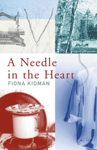 Kidman Fiona — A Needle in the Heart