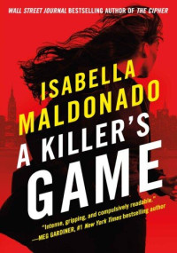 Isabella Maldonado — A Killer's Game