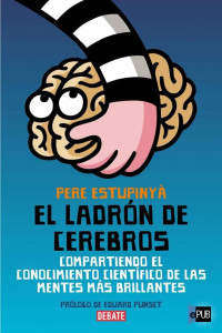 Estupinyà Pere — El ladrón de cerebros