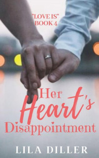 Lila Diller — Her Heart's Disappointment