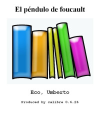 Eco Umberto — El pendulo de foucault